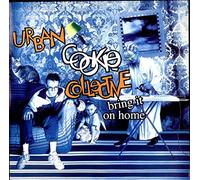 URBAN COOKIE COLLECTIVE / BRING IT ON HOME