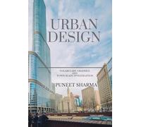 URBAN DESIGN: Vocabulary, Graphics and Town Scape Investigation