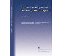 Urban development action grant program: Annual report