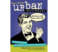 Urban Dictionary: Freshest Street Slang Defined: Volume 3
