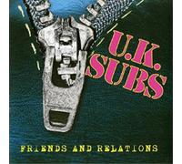 Uk Subs - Friends & Relations