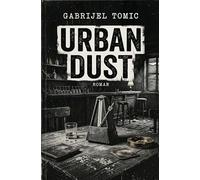 Urban Dust: Noir-Action-Crime-Thriller