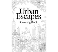 Urban Escapes: Coloring book
