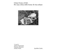 URBAN FORMS OF LIFE - aa.vv - 2023 - Quodlibet