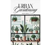 Urban Gardening Made Simple: How to Grow Vegetables in Small Spaces Using Plastic Containers