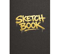 Urban Graffiti Blackbook - Premium Hardcover Edition: 155-Page Hardcover Sketchbook with Intentional Frames - For Writers, Muralists & Street Art Creators