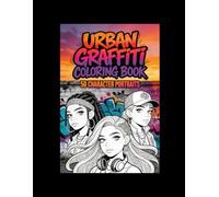 Urban Graffiti Coloring Book: 50 Character Portraits