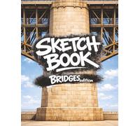 Urban Graffiti Sketchbook - Bridges Edition: 75 Single-Sided Bridge Canvases - 150 Graffiti-Ready Pages for Tagging, Bombing & Letter Practice