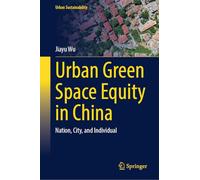 Urban Green Space Equity in China: Nation, City, and Individual