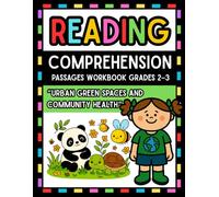 Urban Green Spaces and Community Health: Reading Comprehension Passages and Questions Workbook (Grades 2-3), 30 Environmental Nonfiction Passages with Multiple-Choice Questions and Answer Key