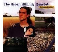 Urban Hillbilly Quartet,the - Living in the City
