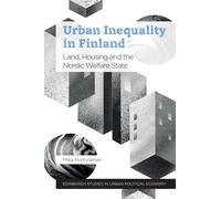 Urban Inequality in Finland: Land, Housing and the Nordic Welfare State