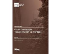 Urban Landscape Transformation vs. Heritage