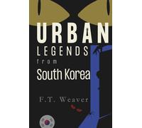 Urban Legends from South Korea: Chills and K-Horror Echoes