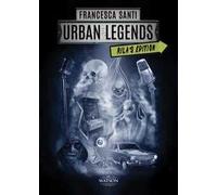 Libri Francesca Santi - Urban Legends. Rila's Edition #01