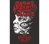 Urban Legends Word Search Book: Word Searches with Easy to Read Print about Urban Legends, Cryptids, and more, 6x9 Inches, 70 pages, 35 puzzles, fun for Vacations, Holidays, or Birthday Gifts