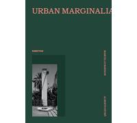 Urban marginalia. Ediz. illustrata