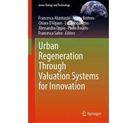 Urban Regeneration Through Valuation Systems for Innovation (Copertina rigida)