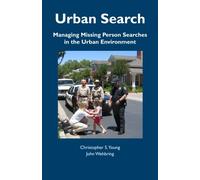 Urban Search: Managing Missing Person Searches in the Urban Environment
