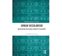 Urban Secularism: Negotiating Religious Diversity in Europe