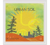Urban Soil - Dig Deeper