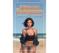 Urban Sorcerer 2: A Slice-of-Life Men's Adventure