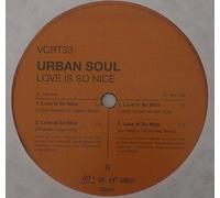 URBAN SOUL / LOVE IS SO NICE