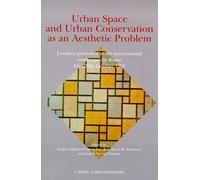 Urban Space and Urban Conservation as an Aesthetic Problem