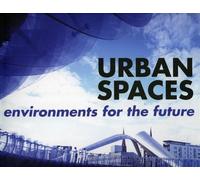 Urban Spaces. Environments For the Future - [Links Books]