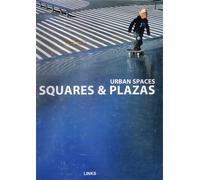 Urban spaces squares and plazas - [Links Books]