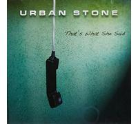 Urban Stone - That's What She Said