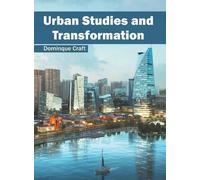 Urban Studies and Transformation (Copertina rigida)