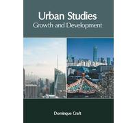 Urban Studies: Growth and Development (Copertina rigida)