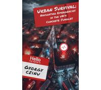 Urban Survival: Navigating Emergencies in the UK's Concrete Jungles