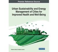 Urban Sustainability and Energy Management of Cities for Improved He (Tascabile)