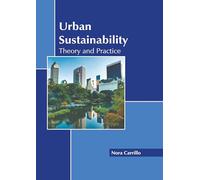 Urban Sustainability: Theory and Practice