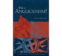 Urban T. Holmes III What Is Anglicanism? (Tascabile)