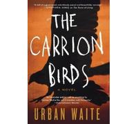 Urban Waite The Carrion Birds (Tascabile)