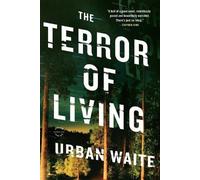 Urban Waite The Terror of Living (Tascabile)