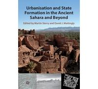 Urbanisation and State Formation in the Ancient Sahara and Beyond