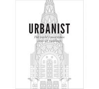 Urbanist: The World's Most Iconic Cities & Buildings