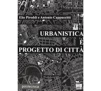 Urbanistica è progetto di città