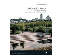 Urbanistica verde. L'ecologia urbana nella rigenerazione socio-am