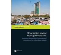 Urbanization Beyond Municipal Boundaries (Tascabile) Directions in Development