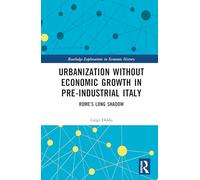 Urbanization without Economic Growth in Pre-Industrial Italy: Rome’s Long Shadow