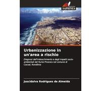 Urbanizzazione in un'area a rischio: Diagnosi dell'imboschimento e degli impatti socio-ambientali del fiume Pirarara nel comune di Cacoal, Rondônia