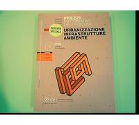 URBANIZZAZIONE INFRASTRUTTURE AMBIENTE + CD ROM