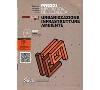 Urbanizzazione infrastrutture ambiente. Prezzi informativi dell'edilizia. Maggio 2013. Con CD-ROM
