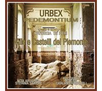 URBEX - Ville e Castelli del Piemonte, Katiuscia De Pieri, 2019, Youcanprint