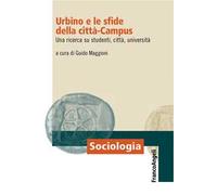 Urbino e le sfide della città-campus. Una ricerca su studenti, città, università